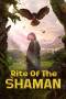 Rite of the Shaman (2022)