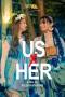 Us X Her (2022)