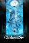 Children of the Sea (2019) Children of the Sea (2019)