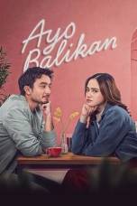 Ayo Balikan (2024)